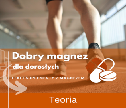 Jak wybrać najlepszy dla Ciebie magnez w 5 prostych krokach? Teoria.